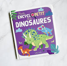 Mon EncyclOpetit des Dinosaures