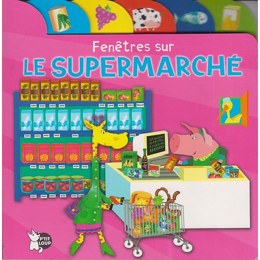 Fenêtres sur Le Supermarché