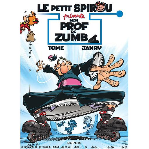 Le petit Spirou présente Tome 6 - Mon prof de Zumba - Opé l'été BD 2023