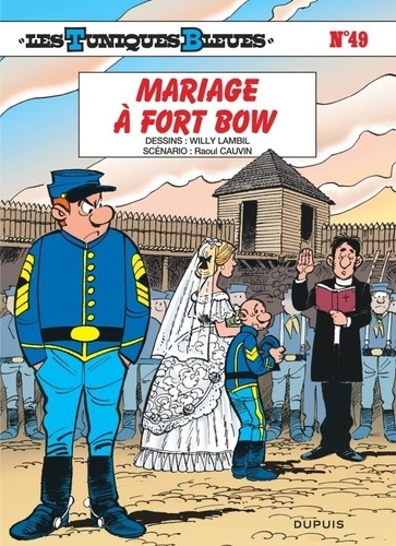 Les Tuniques Bleues Tome 49 - Mariage à Fort Bow