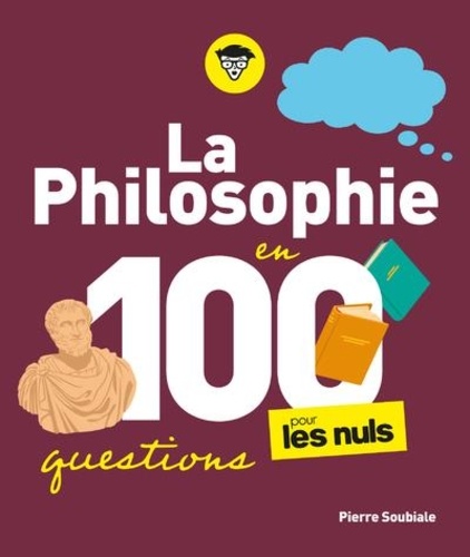 La Philosophie pour les Nuls en 100 questions