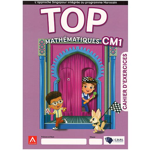 TOP Mathématiques CM1 - Cahier d'exercices