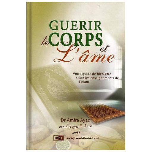 Guérir Le Corps Et L'Âme - غذاء الروح والبدن