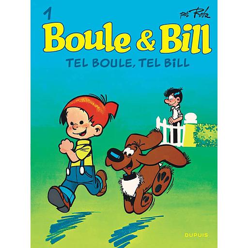 Boule & Bill Tome 1 - Tel Boule, tel Bill