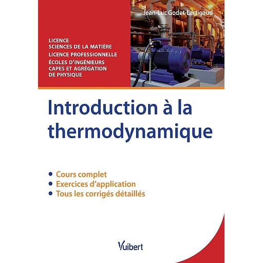Introduction à la thermodynamique - Cours et exercices corrigés