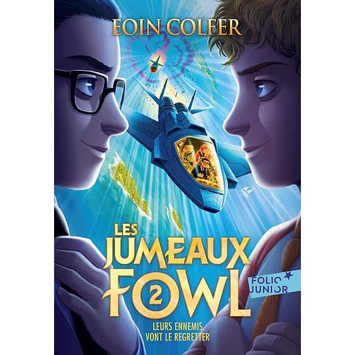 Les Jumeaux Fowl Tome 2 - Leurs ennemis vont le regretter