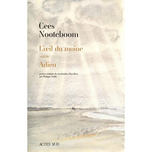 L'oeil du moine - Suivi de Adieu