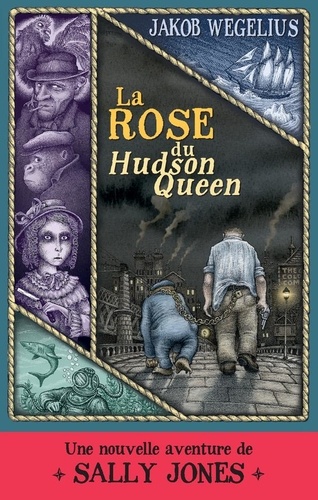 La rose du Hudson Queen - Une nouvelle aventure de Sally Jones