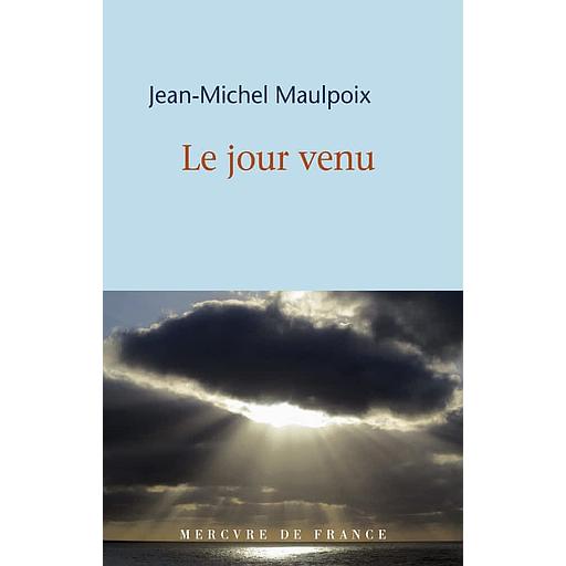 Le jour venu