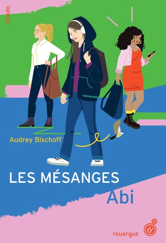 Les Mésanges Tome 1 - Abi