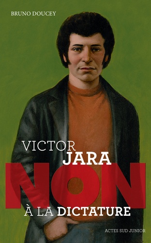 Victor Jara : &quot;Non à la dictature !&quot;
