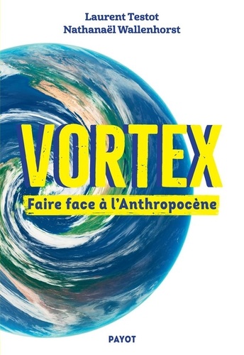 Vortex - Faire face à l'Anthropocène