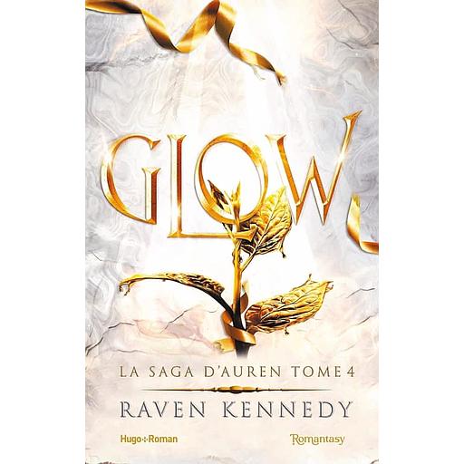 La saga d'Auren Tome 4 - Glow