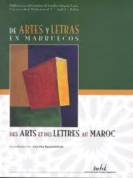 De ARTES Y LETRAS EN MARRUECOS / Des Arts et Des Lettres au Maroc