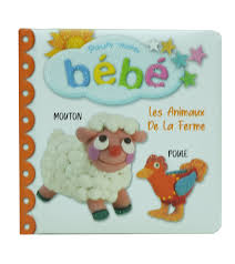 Pour mon bébé les animaux de la ferme