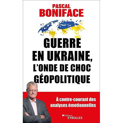 Guerre en Ukraine, l'onde de choc géopolitique