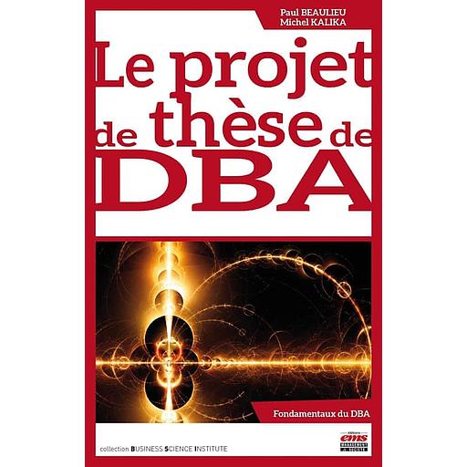 Le projet de thèse de DBA