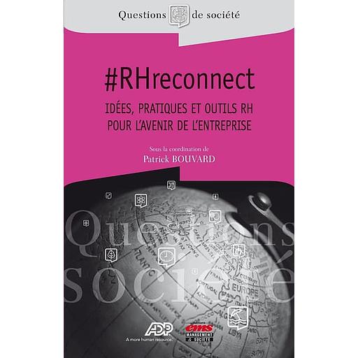 #RHreconnect - Idées, pratiques et outils RH pour l'avenir de l'entreprise
