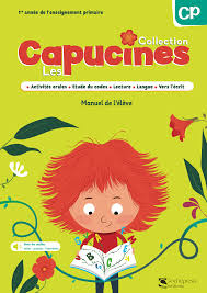 Les Capucines CP : Manuel de l’élève + Cahiers des activités 1 &amp; 2