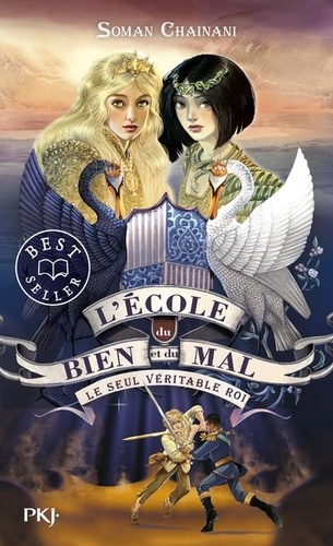 L'école du bien et du mal Tome 6 - Un seul véritable roi