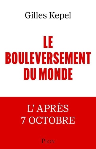 Le bouleversement du monde - L'après 7 Octobre