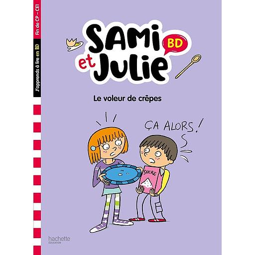 Sami et Julie - Le voleur de crêpes - Fin de CP-CE1