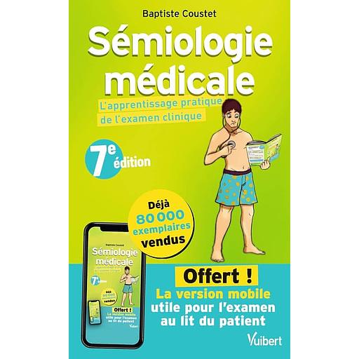 Sémiologie médicale - L'apprentissage pratique de l'examen clinique