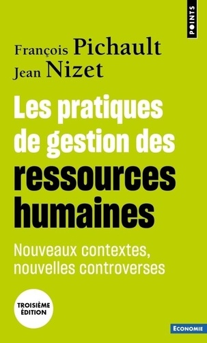 Les pratiques de gestion des ressources humaines - Nouveaux contextes, nouvelles controverses