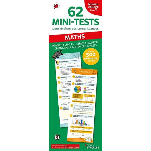 62 mini-tests pour évaluer ses connaissances - Maths niveau collège, 5e, 4e, 3e