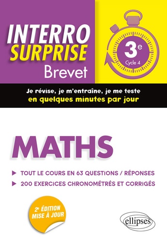 Maths 3e Cycle 4 Brevet - Tout le cours en 63 questions/réponses et 200 exercices chronométrés et corrigés