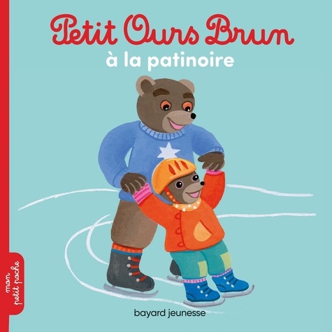 Petit Ours Brun - Petit Ours Brun va à la patinoire
