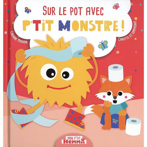 Sur le pot avec P'tit Monstre !