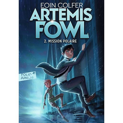 Artemis Fowl Tome 2 - Mission polaire