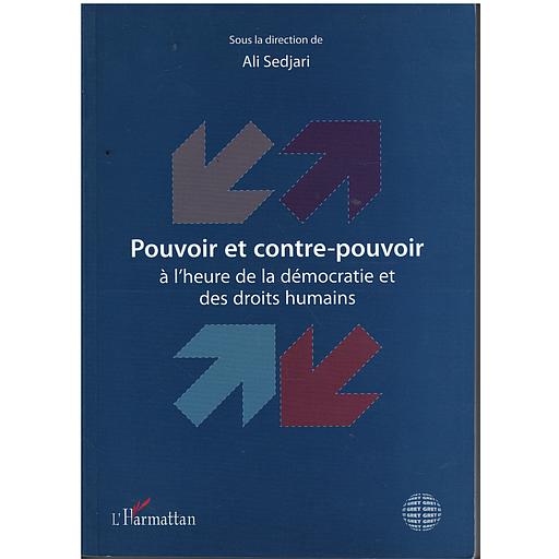 Pouvoir et contre-pouvoir à l’heure de la démocratie et des droits humains