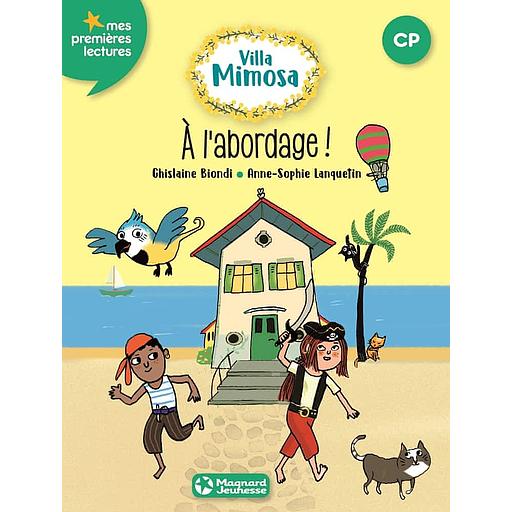 Villa Mimosa Tome 2 - A l'abordage ! (mes premières lectures)