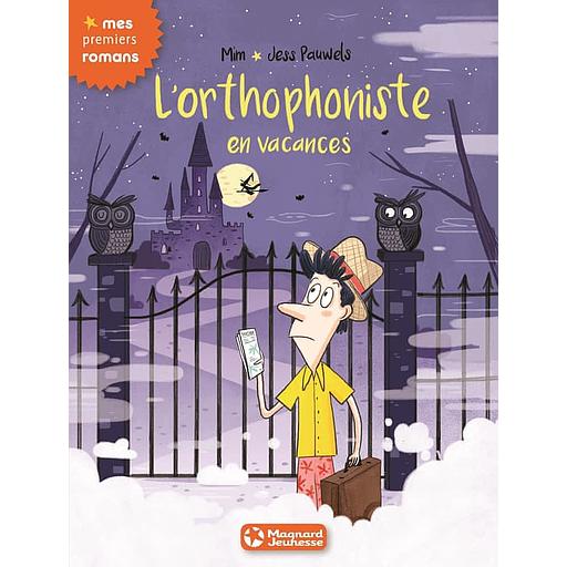 L'orthophoniste en vacances - mes premiers romans