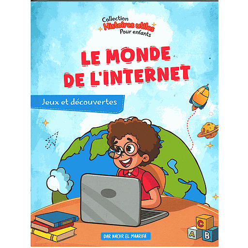 Série Histoires utiles : Le monde de l’internet
