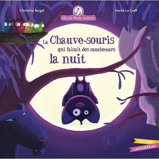 Mamie poule raconte Tome 20 - La chauve-souris qui faisait des cauchemars la nuit