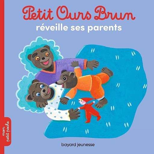 Petit Ours Brun - Petit Ours Brun réveille ses parents