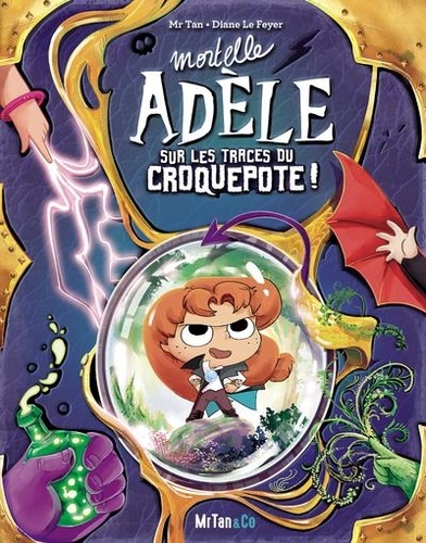 Mortelle Adèle - Sur les traces du croquepote !