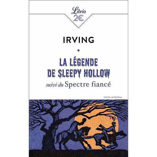 La Légende de Sleepy Hollow suivi du Spectre fiancé