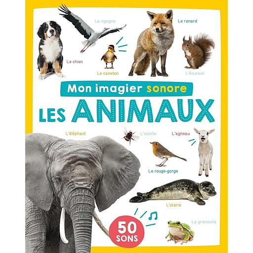 Mon Imagier Sonore - Les Animaux 50 sons