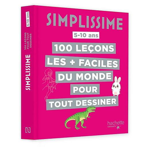 100 leçons les + faciles du monde pour tout dessiner