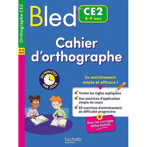 Bled CE2 - Cahier d'orthographe