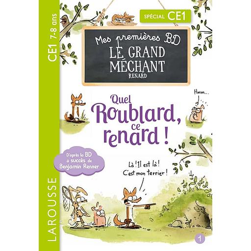Le Grand Méchant Renard Tome 1 - Aussi féroce qu'un os ! ; Quel roublard, ce renard ! - Spécial CE1