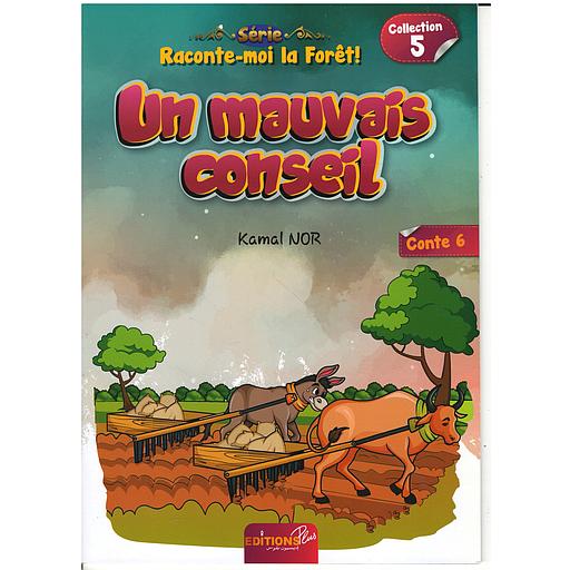 Raconte-moi la forêt? : Un mauvais conseil