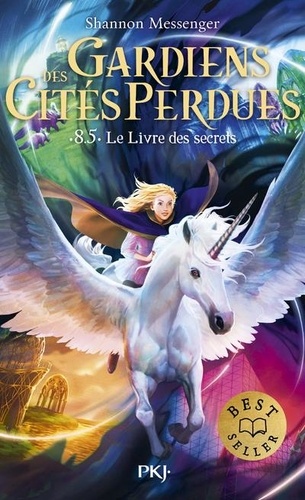 Gardiens des cités perdues Tome 8.5 - Le livre des secrets