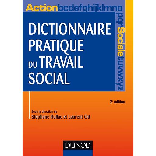 Dictionnaire pratique de travail social