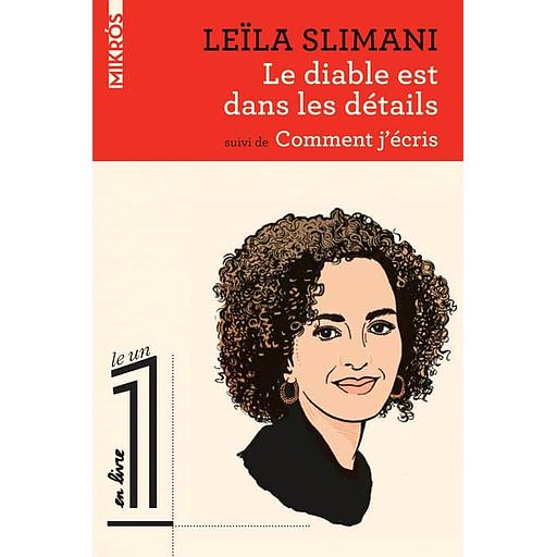 Le diable est dans les détails - Suivi de Comment j'écris