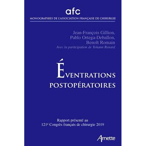 Eventrations postopératoires - Rapport présenté au 121e Congrès français de chirugie Paris, 15-17 mai 2019